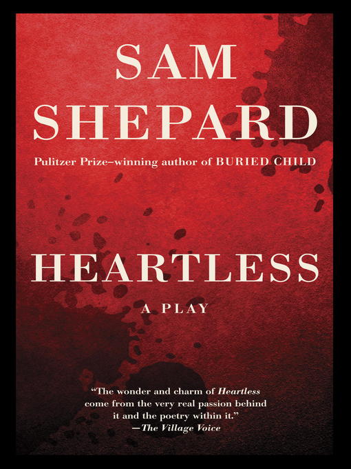 Title details for Heartless by Sam Shepard - Available